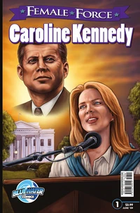Female Force: Caroline Kennedy