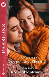 Une nuit avec l'héritier ; Irrésistible alchimie