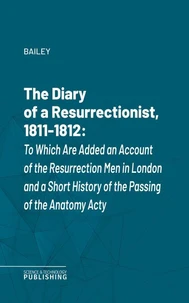 The Diary of a Resurrectionist, 1811-1812