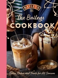  Baileys - The Baileys Cookbook - Bakes, Cakes and Treats for All Seasons.