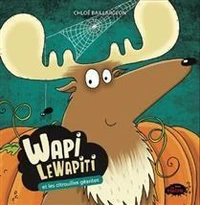 Wapi le wapiti et les citrouilles géantes