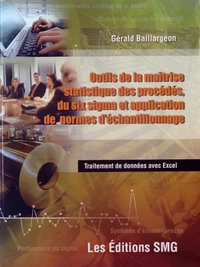 Outils de la maîtrise statistique des procédés, du six sigma et application de normes d'échantillonnage