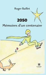 2050 Mémoires d'un centenaire