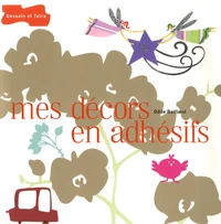 Mes décors en adhésifs