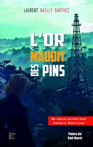 L'or maudit des pins