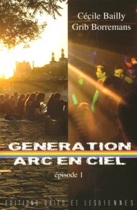 Génération Arc-en-Ciel Tome 1