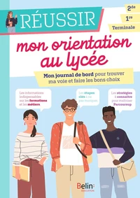 Réussir mon orientation 2de 1re Terminale