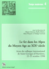 Le fer dans les Alpes du Moyen Age au XIXe siècle