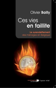 Ces vies en faillite : le surendettement des ménages en Belgique