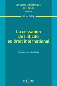 La cessation de l'illicite en droit international