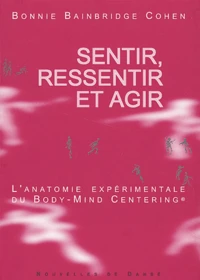 Sentir, ressentir et agir