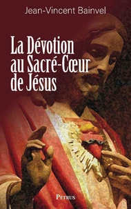 La dévotion au Sacré-Coeur de Jésus