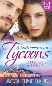 Mediterranean Tycoons: Tempting &amp; Taken