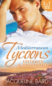 Mediterranean Tycoons: Untamed &amp; Unleashed