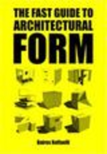 Baires Raffaelli - The Fast Guide to Architectural Form.