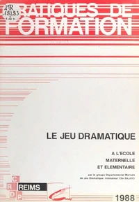 Le Jeu dramatique à l'école
