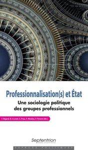 Professionnalisation(s) et Etat