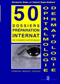 Ophtalmologie. Dermatologie