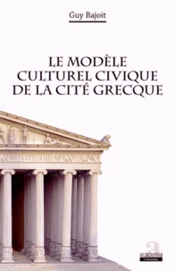 Le modèle culturel civique de la cité grecque