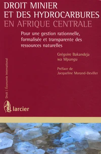 Droit minier et des hydrocarbures en Afrique Centrale