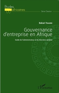 Gouvernance dentreprise en Afrique - Guide de ladministrateur et du directeur général.pdf