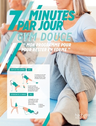 Gym douce. Mon programme pour rester en forme