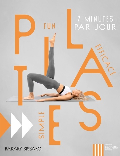 Pilates. Fun Simple Efficace