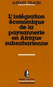 L'intégration économique de la paysannerie en Afrique subsaharienne