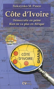 Côte d'Ivoire Démocratie en peine