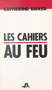 Les Cahiers au feu