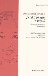 J'ai fait un long voyage...