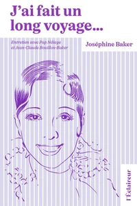 J'ai fait un long voyage...