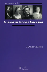 Hommage à Elizabeth Moore Erickson
