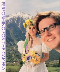 Performing for the camera