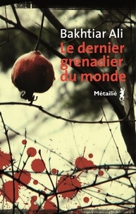 Téléchargement de nouveaux livres audio Le dernier grenadier du monde  9791022608794 in French par Bakhtiar Ali