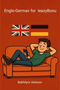 Anglo-German for Lazybones