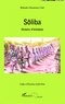 Bakonko Maramany Cissé - Sôliba - Histoire d'initiation.