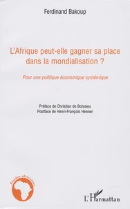 L'Afrique peut-elle gagner sa place dans la mondialisation ?