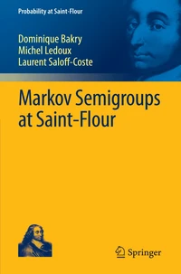 Markov Semigroups at Saint-Flour