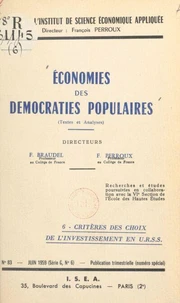 Économies des démocraties populaires (textes et analyses) (6). Critères des choix de l'investissement en U.R.S.S.