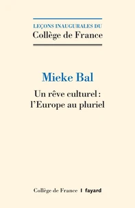 Un rêve culturel : l'Europe au pluriel