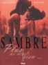  Balac et  Yslaire - Sambre Tome 1 : Plus ne m'est rien....