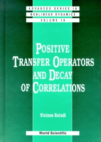 Positive Transfer Operators And Decay Of Correlations