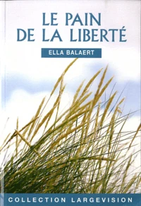 Le pain de la liberté
