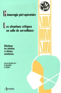Hémoragie péri-opératoire ; Situations critiques en salle de surveillance post-interventionnelle