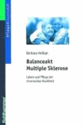 Balanceakt Multiple Sklerose - Leben und Pflege bei chronischer Krankheit.