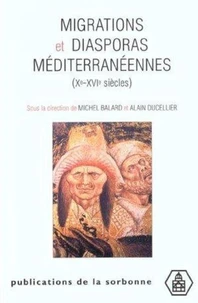 Migrations et diasporas méditerranéennes (Xème-XVIème siècles)