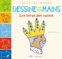 Dessine avec tes mains les contes