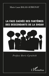 La face cachée des fantômes des descendants de la shoah