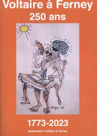 Voltaire à Ferney - 250 ans 1773-2023
